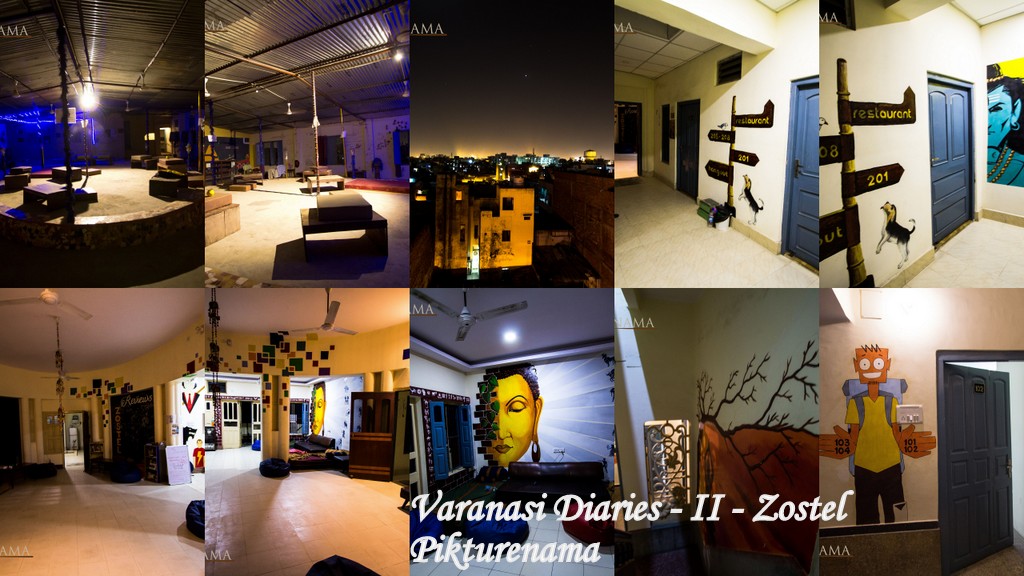 Varanasi diaries II – Zostel Varanasi -7 reasons why you shouldn’t be there ??