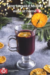 How to make mulled wine at home for Pinterest