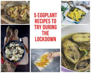 5 Eggplant Recipes to Try During the Lockdown