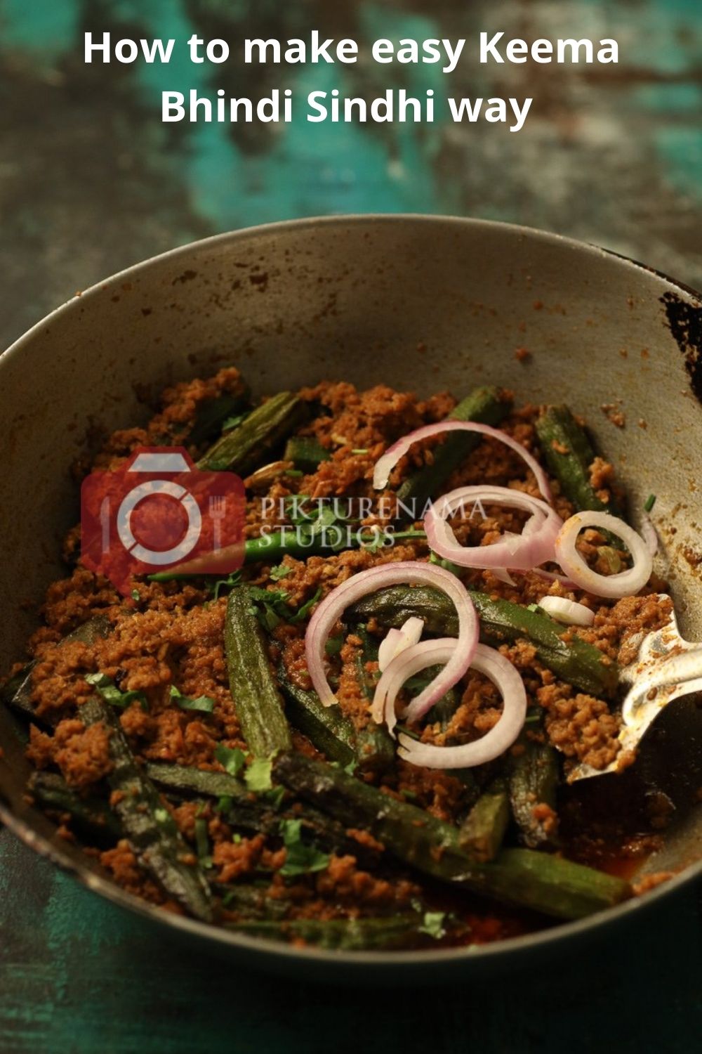 Keema Bhindi recipe and an insight into Sindhi cuisine - Pikturenama