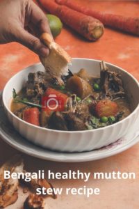 Bengali healthy mutton stew recipe- 3