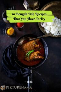 10 Bengali fish recipes that you have to try - 2