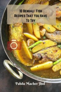 10 Bengali fish recipes that you have to try - 9
